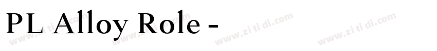 PL Alloy Role字体字体转换